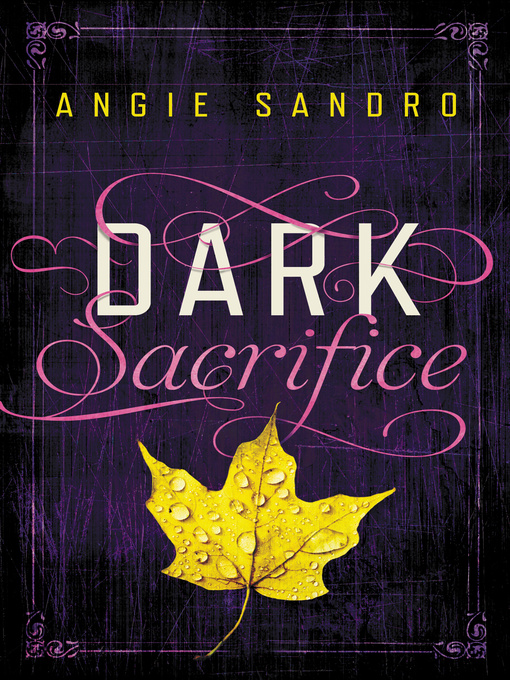 Title details for Dark Sacrifice by Angie Sandro - Available